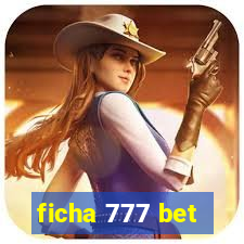 ficha 777 bet