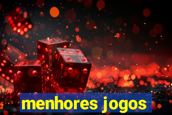 menhores jogos