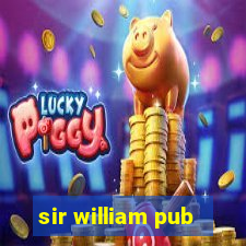 sir william pub