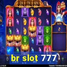 br slot 777