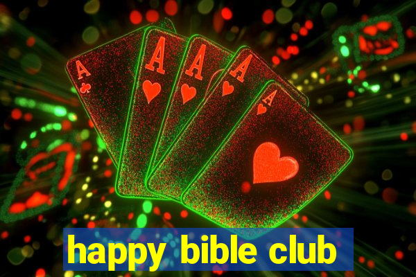 happy bible club