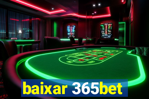 baixar 365bet