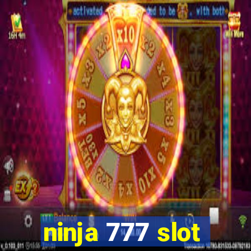 ninja 777 slot