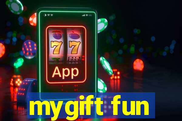 mygift fun