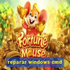 reparar windows cmd