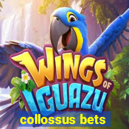 collossus bets