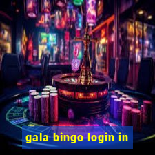 gala bingo login in