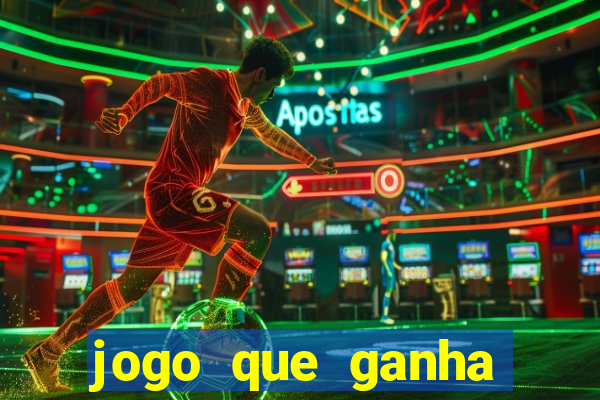 jogo que ganha dinheiro sem precisar depositar nada