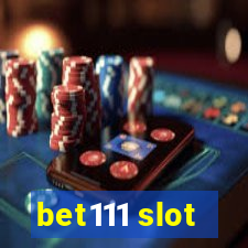 bet111 slot