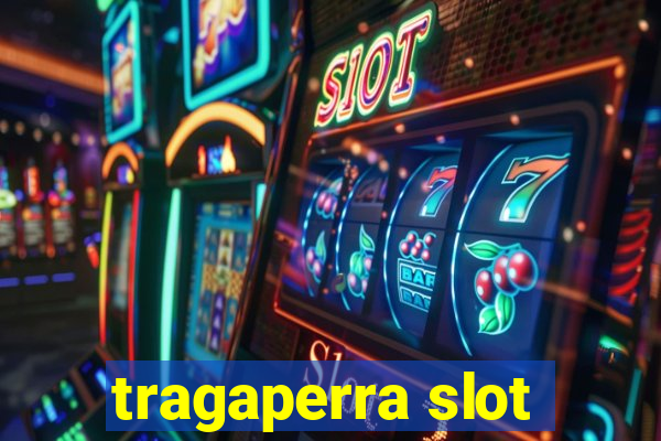 tragaperra slot