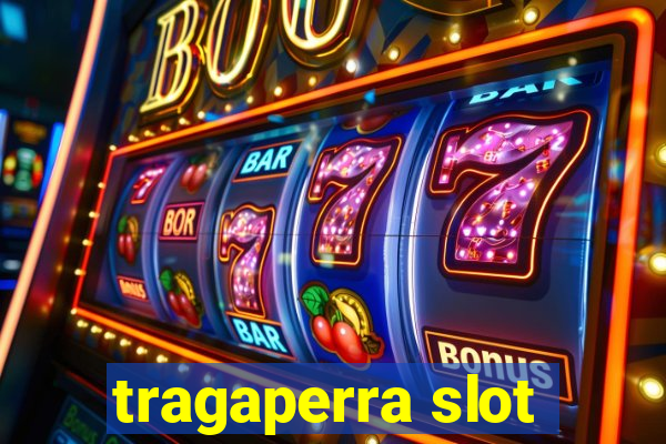 tragaperra slot