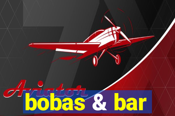 bobas & bar