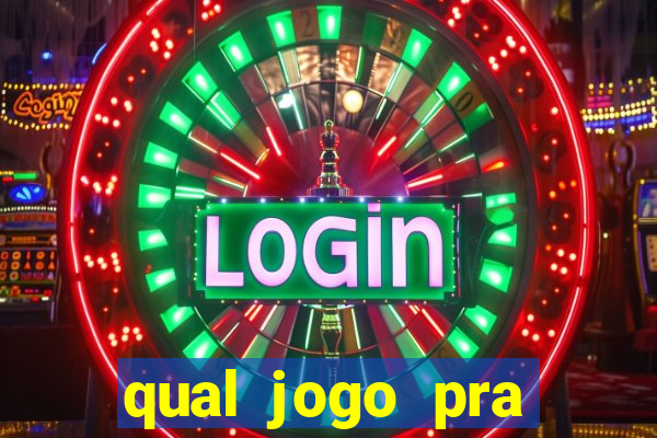 qual jogo pra ganhar dinheiro de verdade