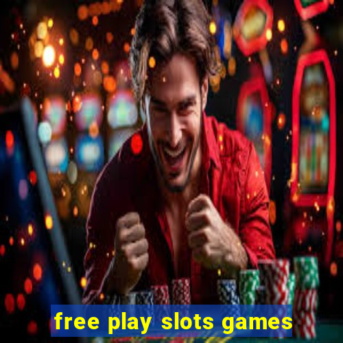 free play slots games