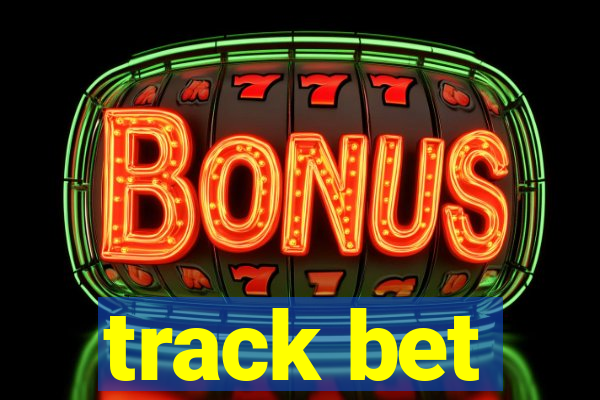 track bet