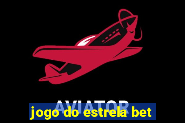 jogo do estrela bet