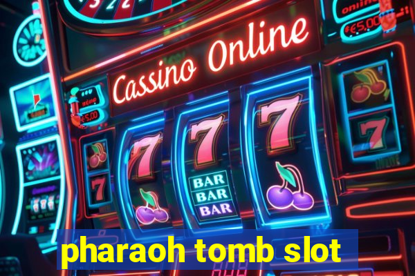 pharaoh tomb slot