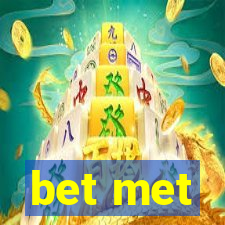 bet met