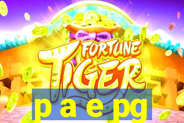 p a e pg