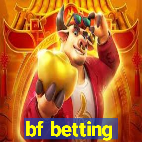 bf betting