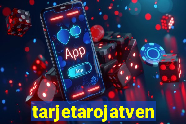 tarjetarojatvenvivo