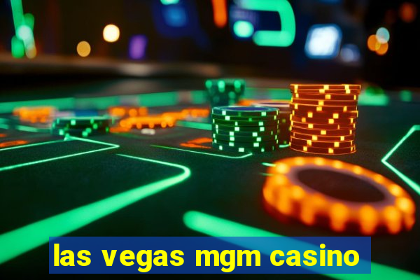 las vegas mgm casino