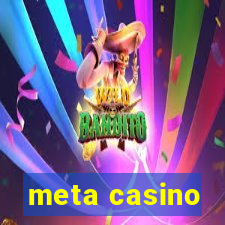 meta casino