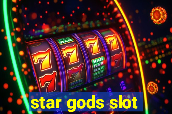 star gods slot