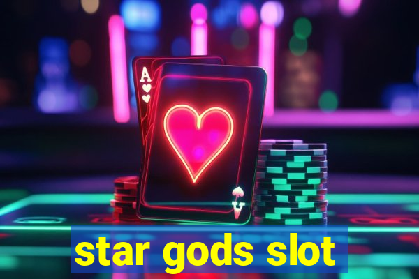 star gods slot