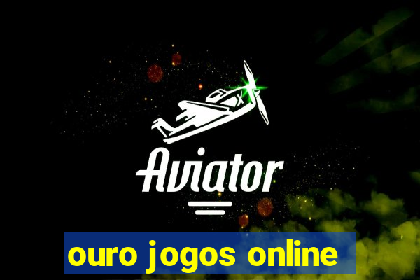 ouro jogos online