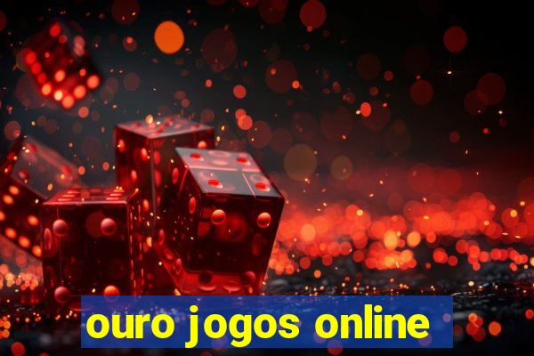 ouro jogos online