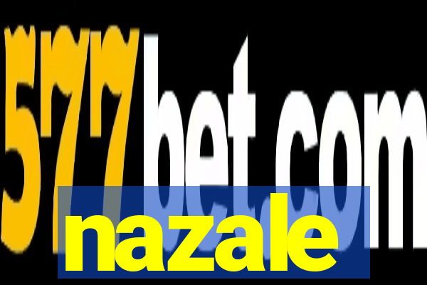 nazale