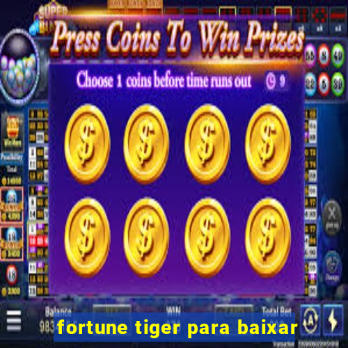 fortune tiger para baixar