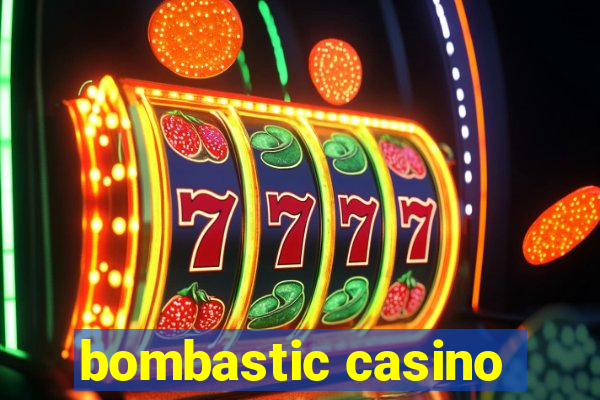 bombastic casino