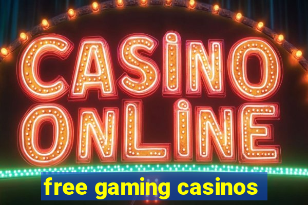 free gaming casinos