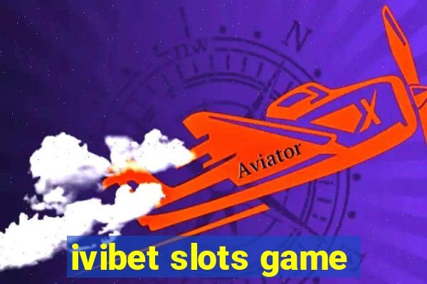 ivibet slots game