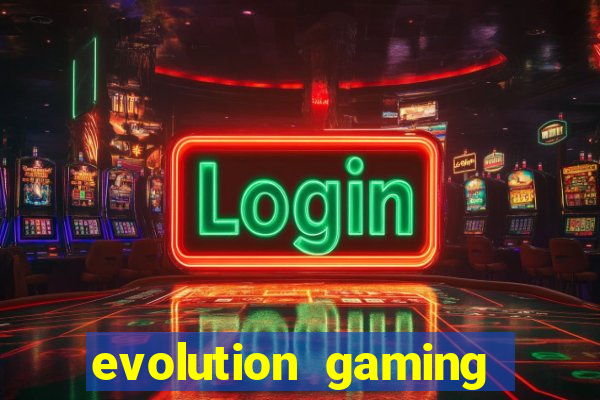 evolution gaming casino list