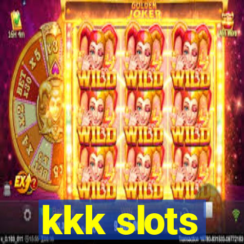 kkk slots