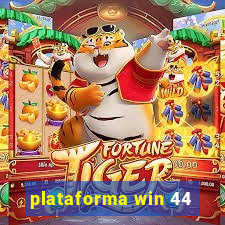 plataforma win 44