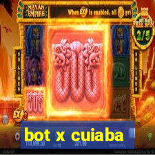 bot x cuiaba