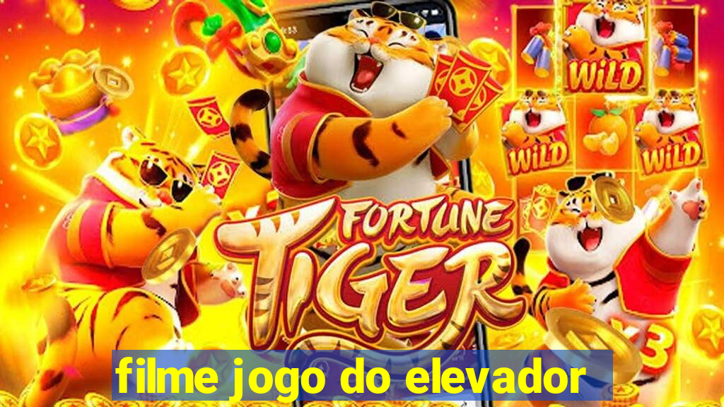 filme jogo do elevador