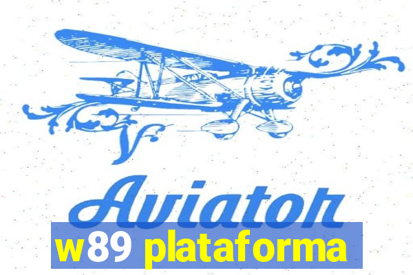 w89 plataforma