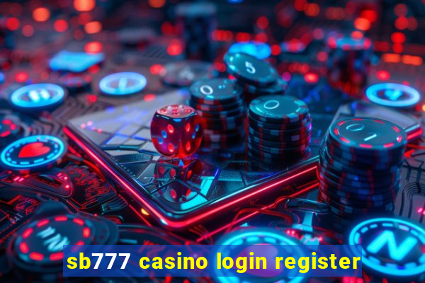 sb777 casino login register