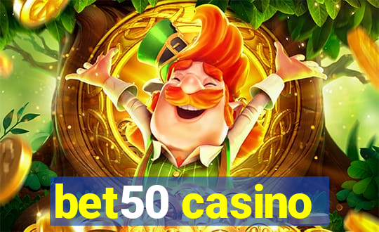 bet50 casino