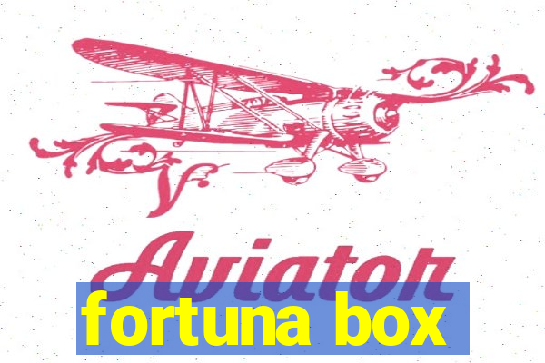 fortuna box