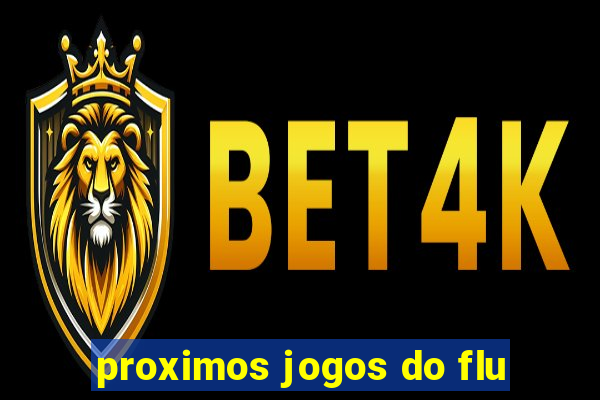 proximos jogos do flu