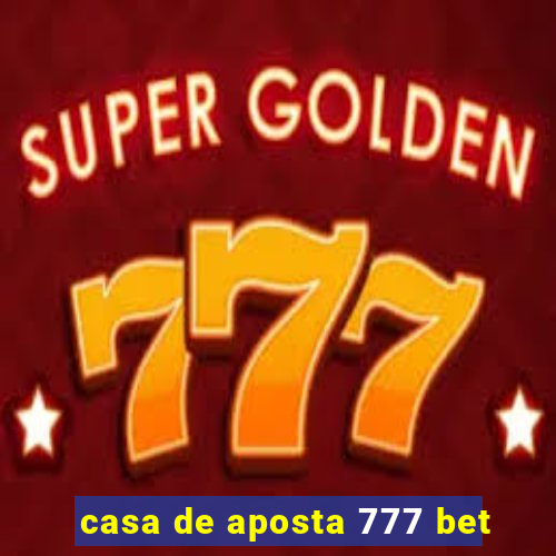 casa de aposta 777 bet