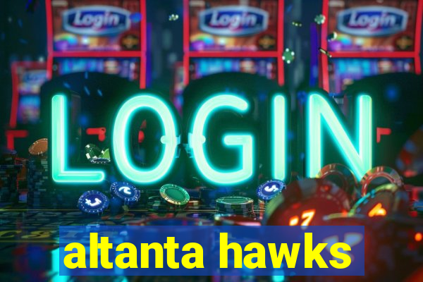 altanta hawks