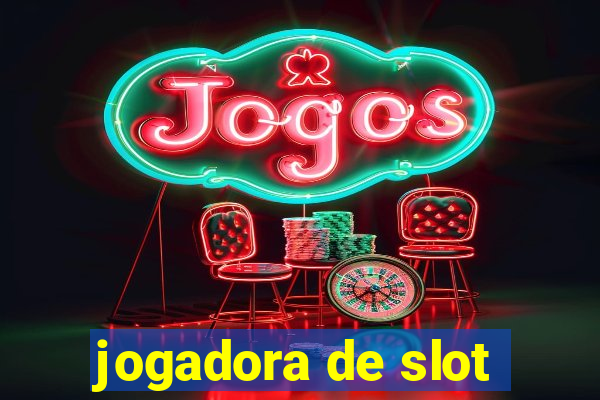 jogadora de slot