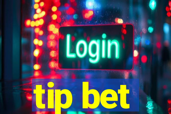 tip bet